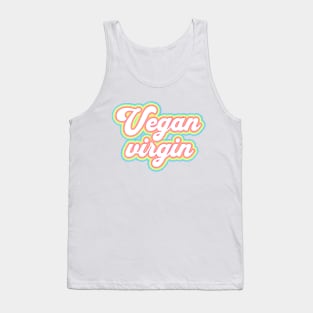 Vegan virgin; proud; meat eater; carnivore; love meat; hate vegans; meat  lover; funny Tank Top